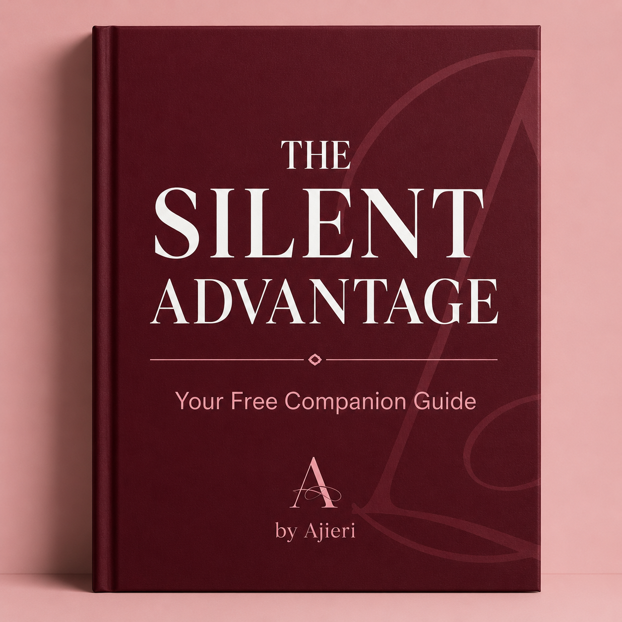 The Silent Advantage — Your Free Companion Guide