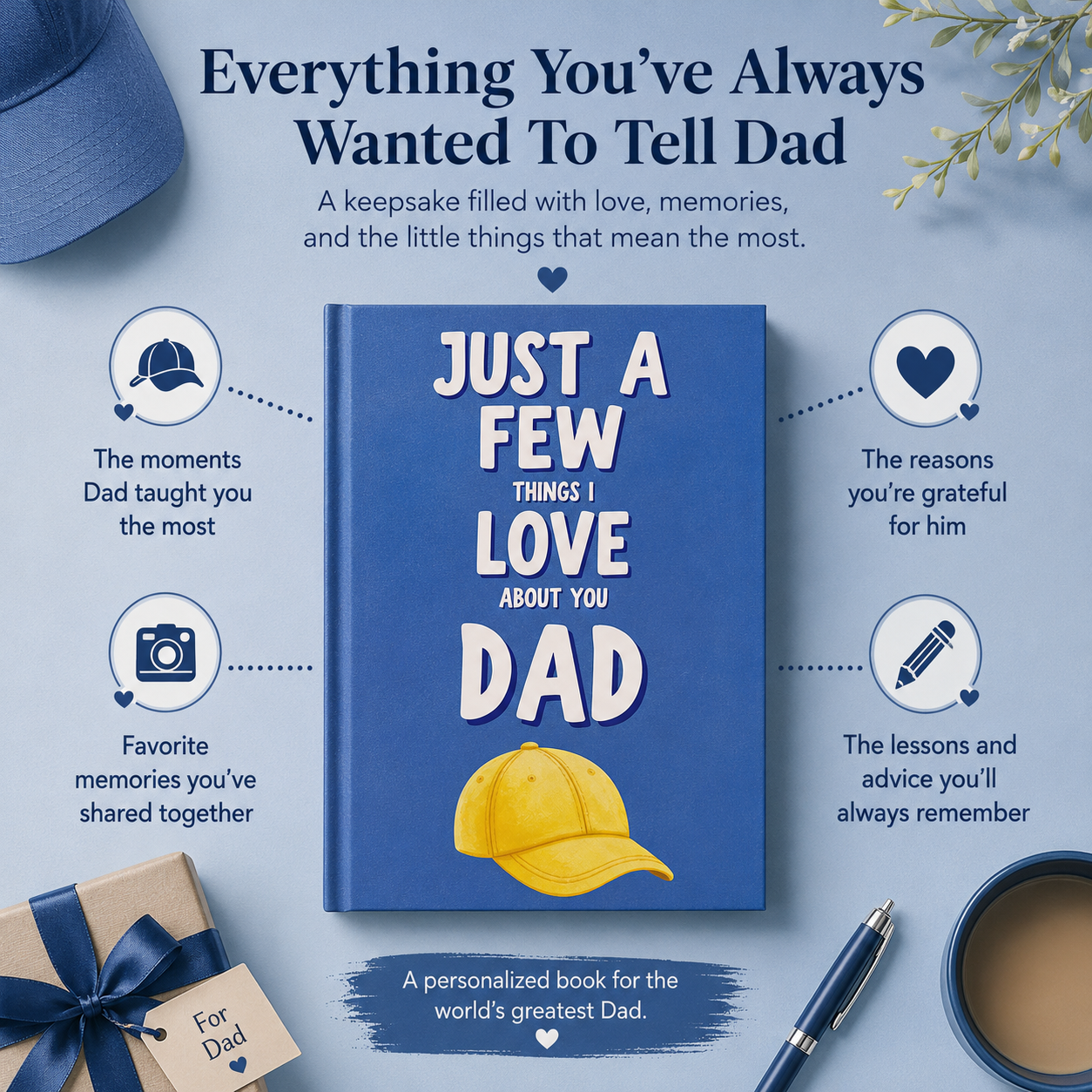 Just A Few Things I Love About You, Dad