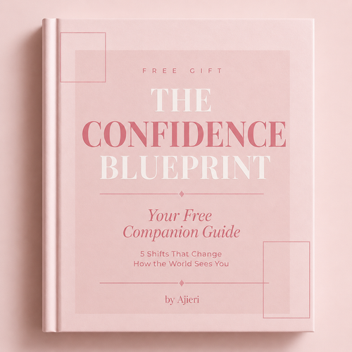 The Confidence Blueprint — Your Free Companion Guide